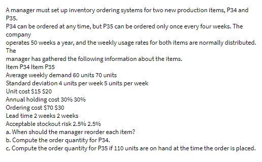 P35. The A manager must set up inventory ordering
