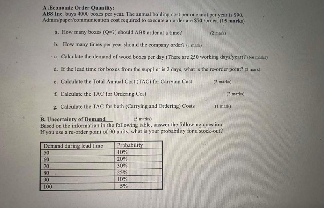 A.Economic Order Quantity: ABS Inc. buys 4000