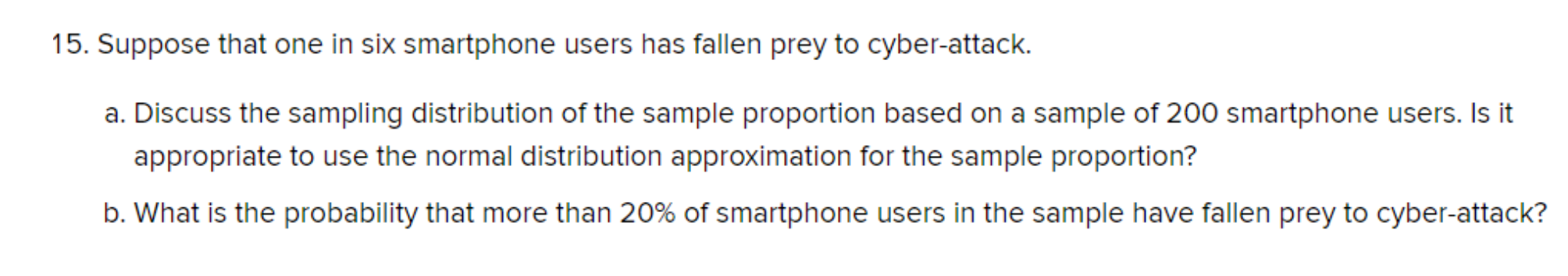 15. Suppose that one in six smartphone users has