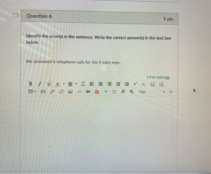 Question 5 1 pts Identify the error(s) in the