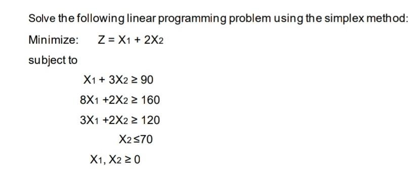 Solve the following linear programming problem