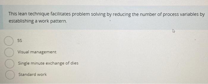This lean technique facilitates problem solving