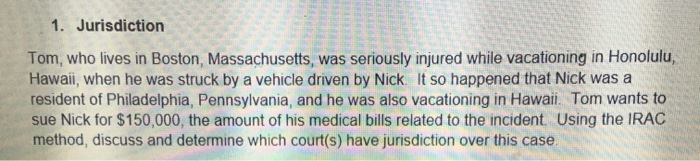 1. Jurisdiction Tom, who lives in Boston,