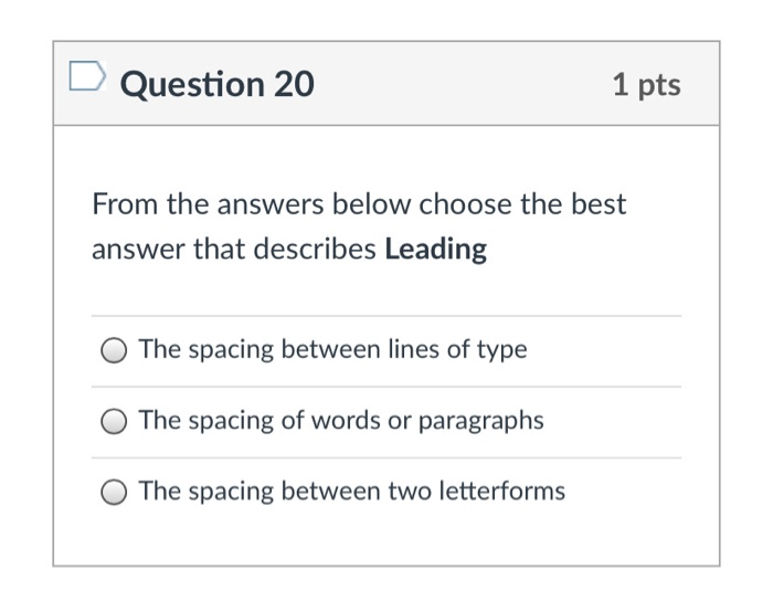 this is for typography class Question 20 1 pts