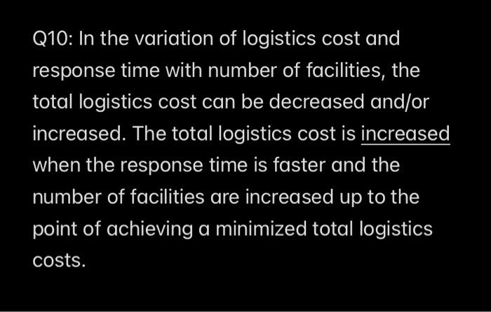 True or false, if is it false explain Q10: In the