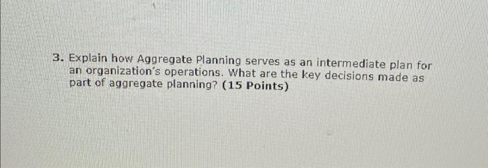 3. Explain how Aggregate Planning serves as an