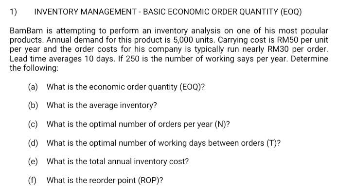 amswer all question 1) INVENTORY MANAGEMENT -
