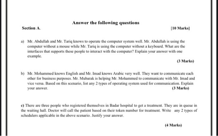 Answer the following questions Section A. [10