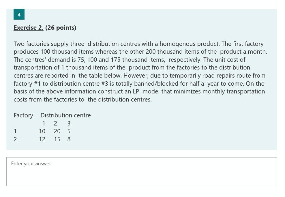 4 Exercise 2. (26 points) Two factories supply