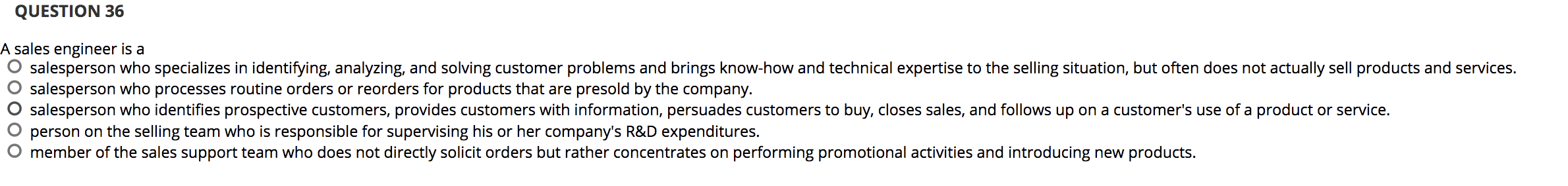 QUESTION 36 A sales engineer is a salesperson who