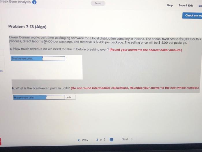 Break Even Analysis Saved Help Save & Exit Su