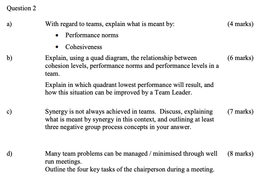 Question 2 a) (4 marks) With regard to teams,