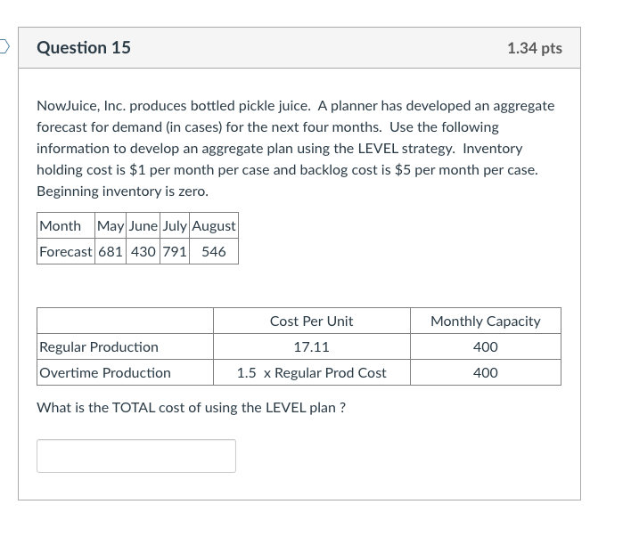Question 13 1.34 pts NowJuice, Inc. produces
