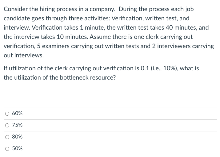 Consider the hiring process in a company. During