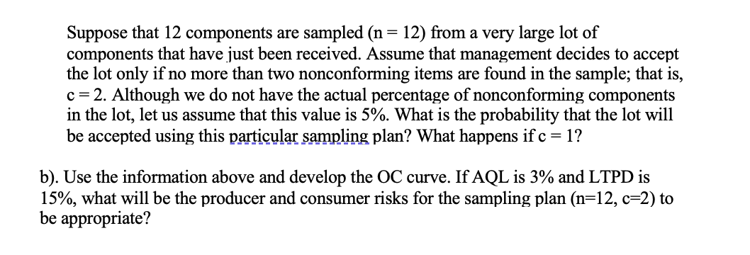 Suppose that 12 components are sampled (n = 12)
