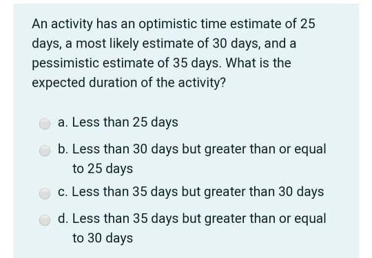 If (Activity, Optimistic, Most likely,