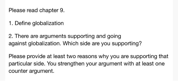 Please read chapter 9. 1. Define globalization 2.