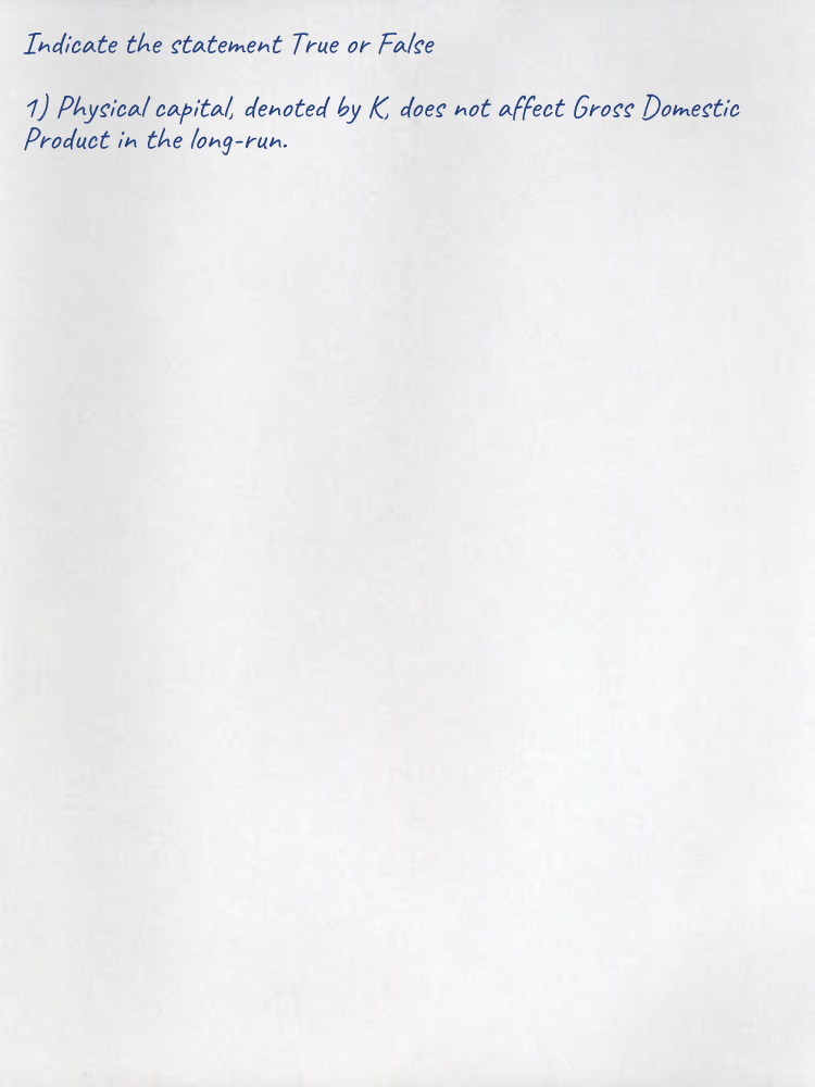 Indicate the statement True or False 1) Physical