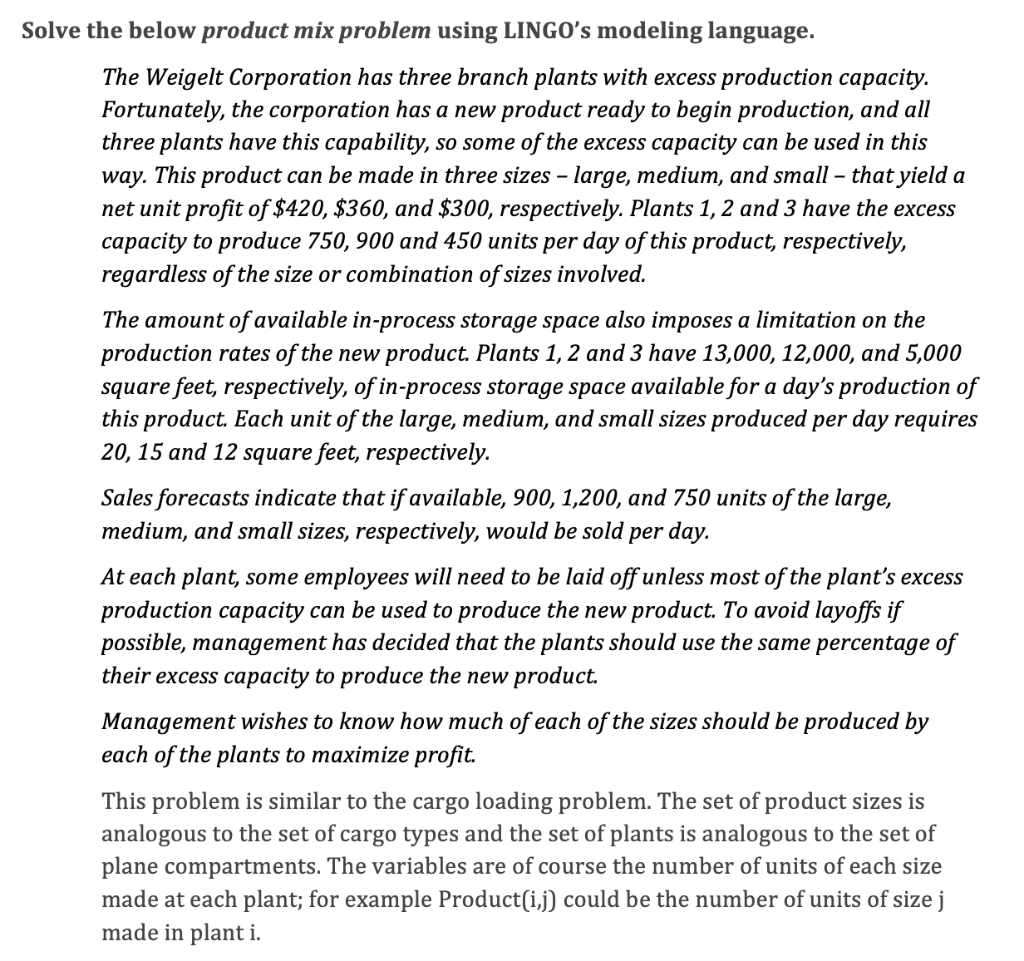 Solve the below product mix problem using LINGO's