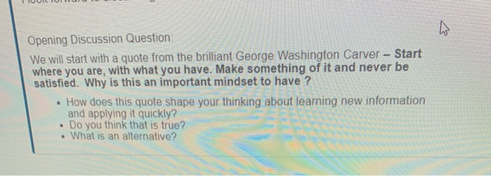 w Opening Discussion Question We will start with