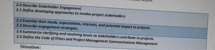 2.0 Describe Stakeholder Engagement. 2.1 Define