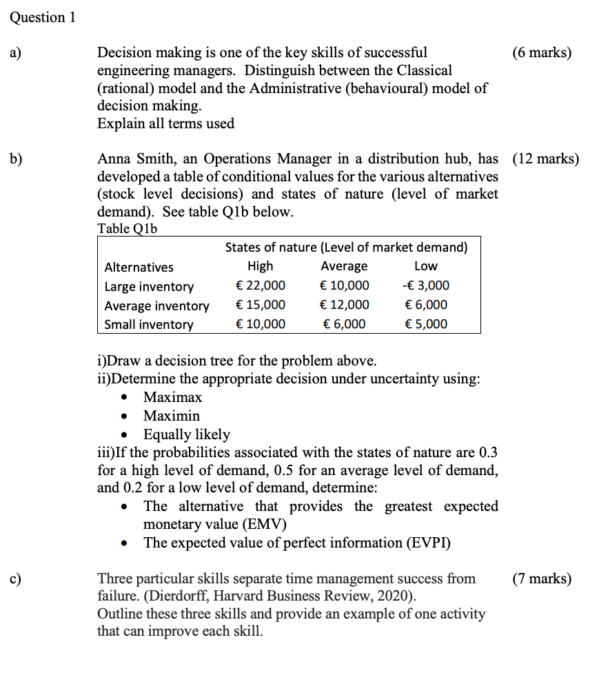 Question 1 a) (6 marks) Decision making is one of