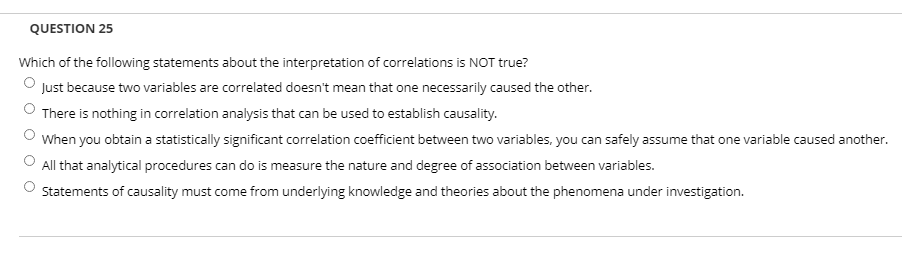 QUESTION 25 Which of the following statements