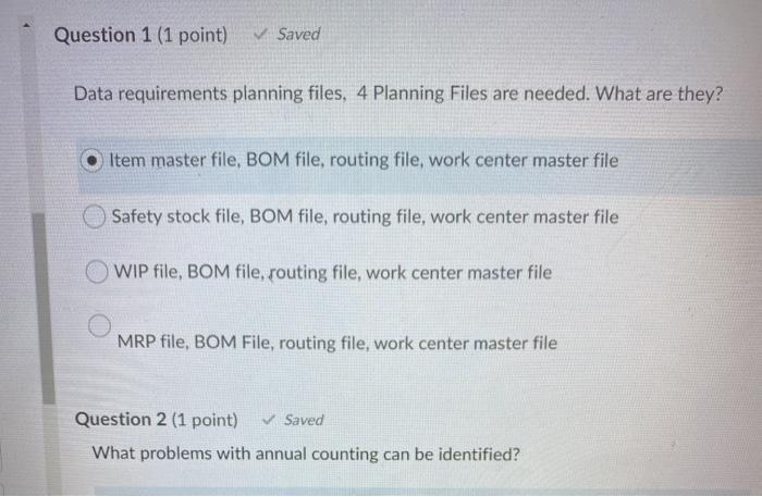 Question 1 (1 point) Saved Data requirements