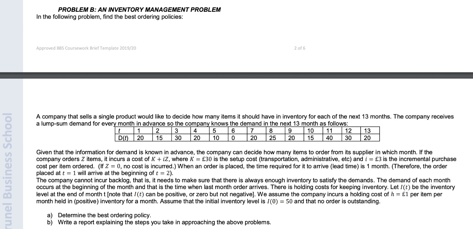 PROBLEM B: AN INVENTORY MANAGEMENT PROBLEM In the