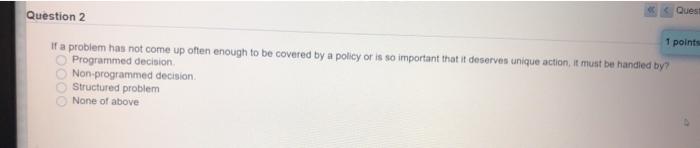 Ques Question 2 1 points If a problem has not