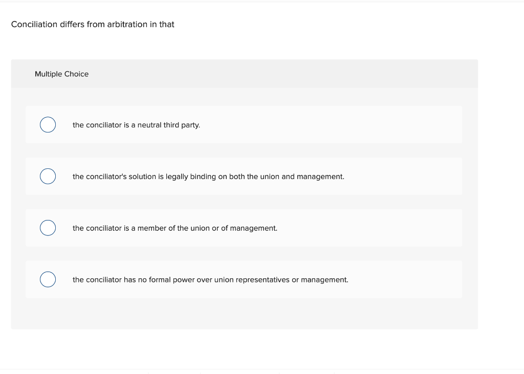Conciliation differs from arbitration in that