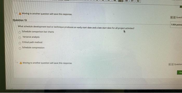 52 Moving to another question will save this