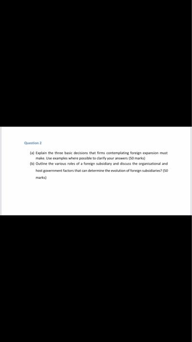 Question 2 (a) Explain the three basic decisions