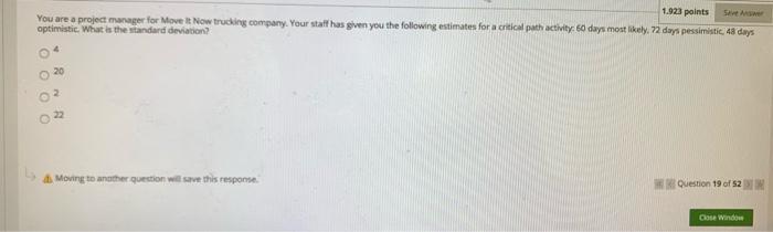 52 Moving to another question will save this