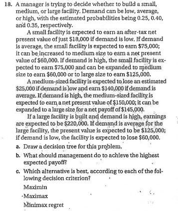 18. A manager is trying to decide whether to