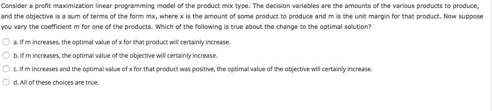 Consider a profit maximization linear programming