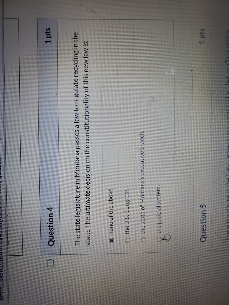 https:// Question 4 1 pts The state legislature