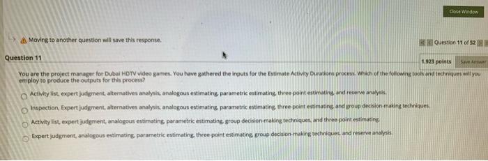 Question 10 1.921 points All statements below are