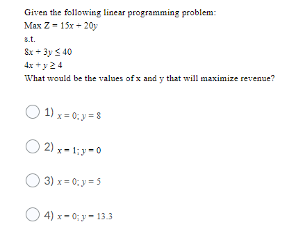 Given the following linear programming problem: