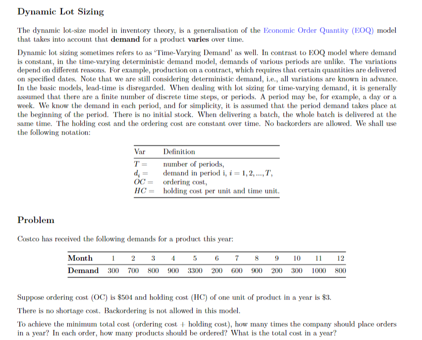 Dynamic Lot Sizing The dynamic lot-size model in