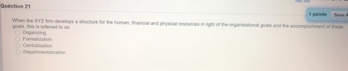 Save Question 21 1 points When the XYZ firm