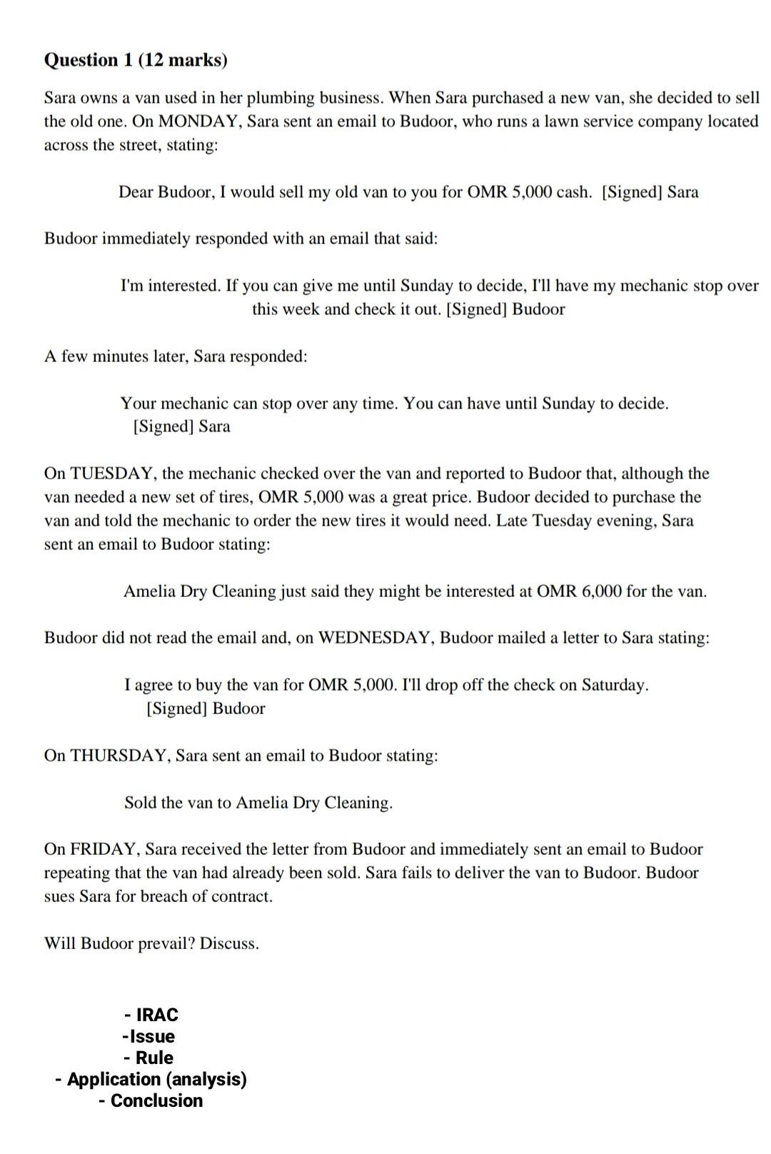 the answer is divided to : IRAC Issue Rule