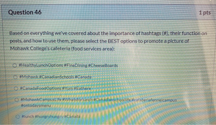 Question 46 1 pts Based on everything we've