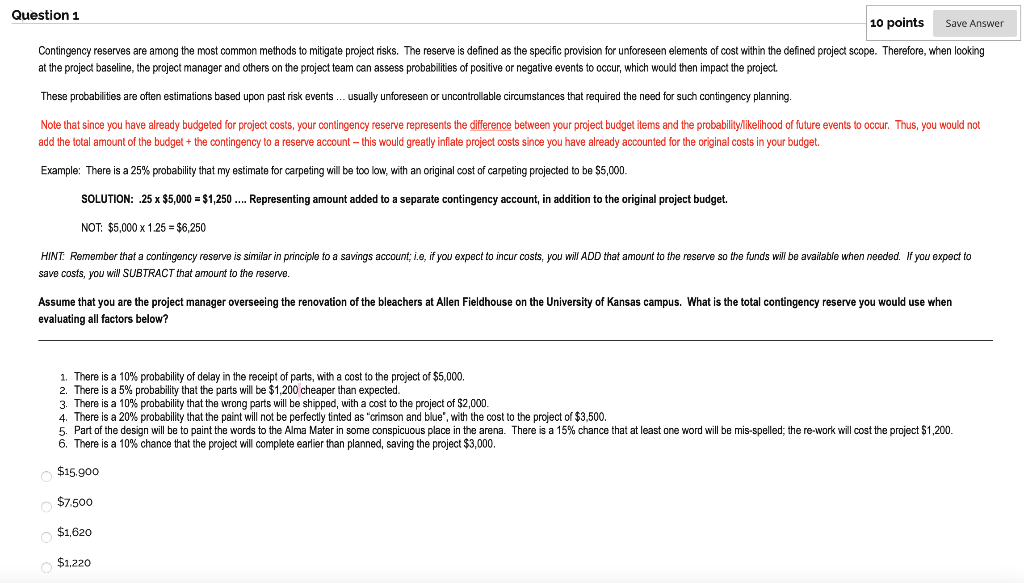 Question 1 10 points Save Answer Contingency