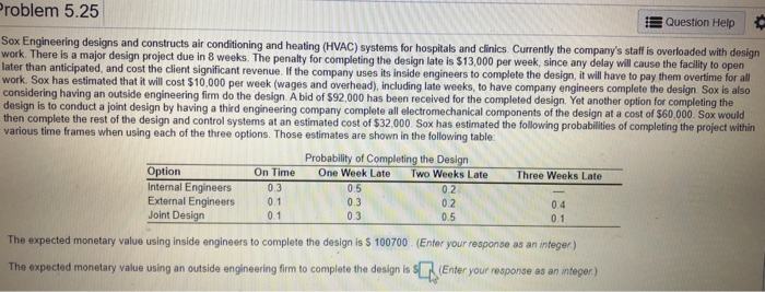 Problem 5.25 Question Help Sox Engineering