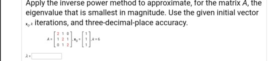 I want to solve them all please The power method