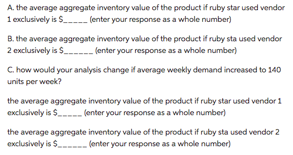 Ruby-Star Incorporated is considering two