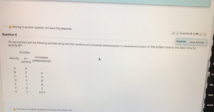 Moving to another question will save this