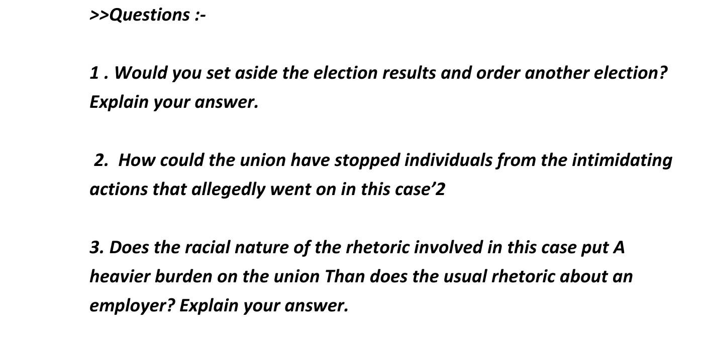 A decertification election was held at a plant