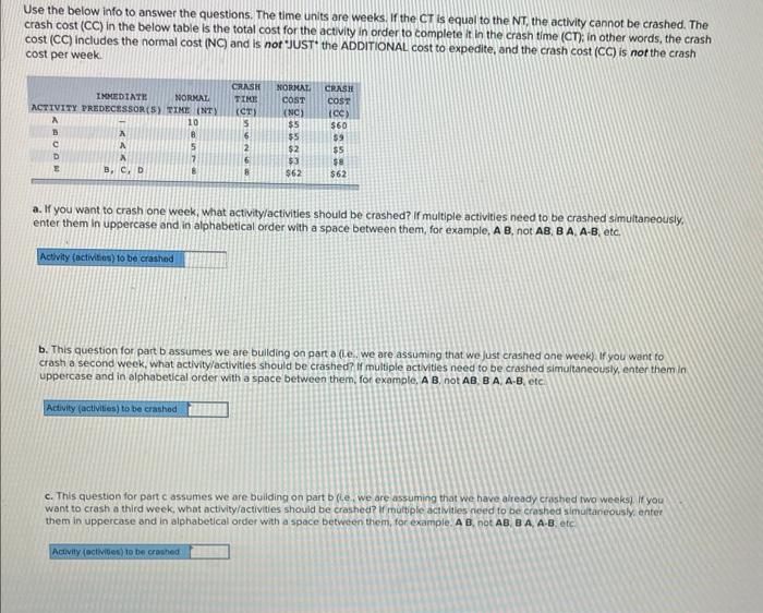 Use the below info to answer the questions. The